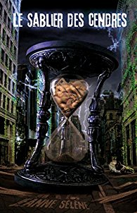Le sablier des cendres - Jeanne SÃ©lÃ¨ne